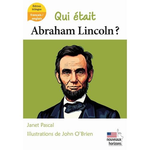 Qui était Abraham Lincoln ?