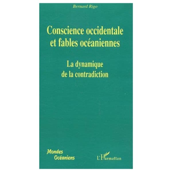 Conscience Occidentale Et Fables Océaniennes La Dynamique De La Contradiction