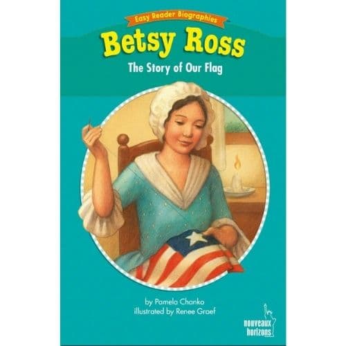 Betsy Ross. The story of our flag